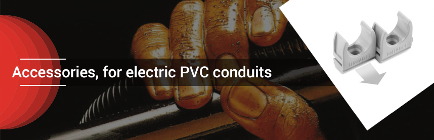 Accessories, for electric PVC conduits